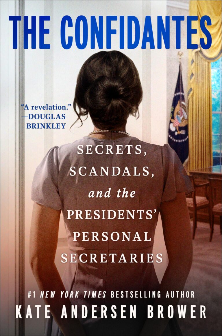 The Confidantes The Confidantes by Kate Andersen Brower