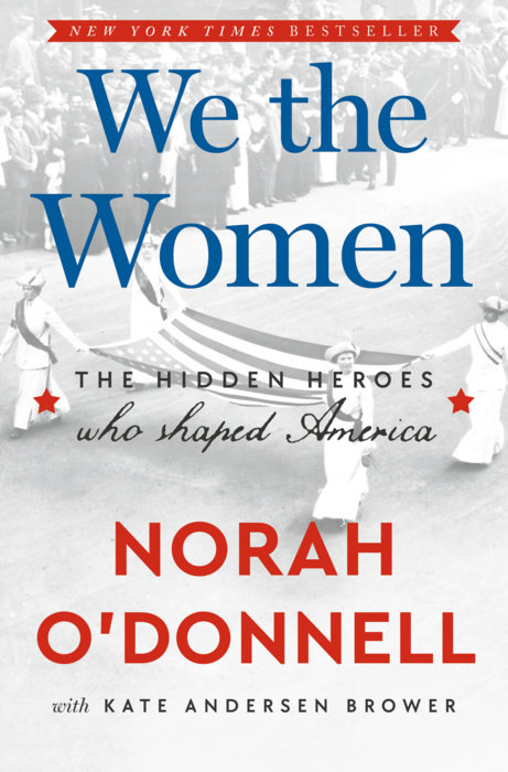 We the Women by Norah O’Donnell with Kate Andersen Brower